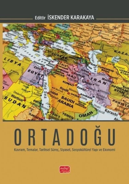KolektifDigerOrtadoğu: Kavram Temalar Tarihsel Süreç Siyaset Sosyokültürel Yapı ve Ekonomi