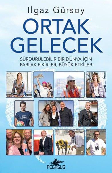 Ilgaz GürsoyYönetim / İş Geliştirme / KaliteOrtak Gelecek: Sürdürülebilir Bir Dünya İçin Parlak Fikirler Büyük Etkiler