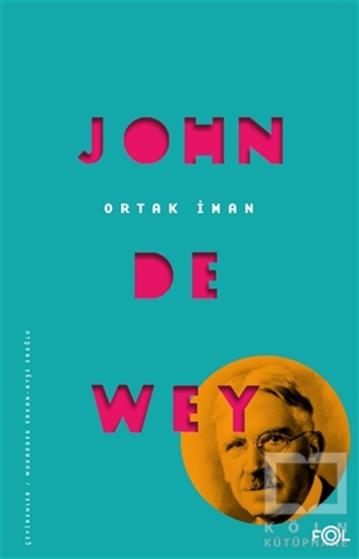 John DeweyDin Felsefesi KitaplarıOrtak İman