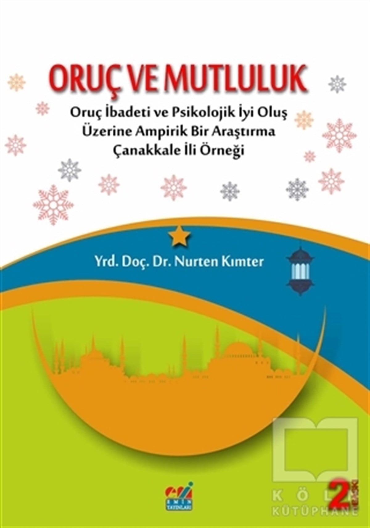 Nurten KımterDiğerOruç ve Mutluluk