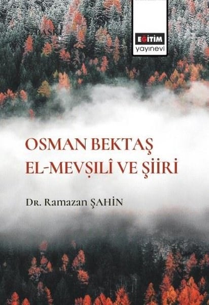 Ramazan ŞahinEğitimOsman Bektaş El-Mevıli ve Şiiri