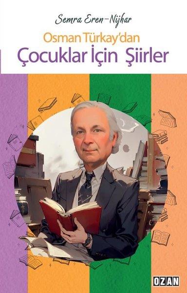 Semra Eren NijharÇocuk Gençlik RomanlarıOsman Türkay'dan Çocuklar İçin Şiirler