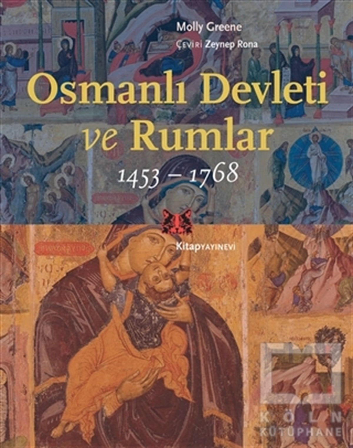Osmanlı Devleti ve Rumlar (1453 - 1768)