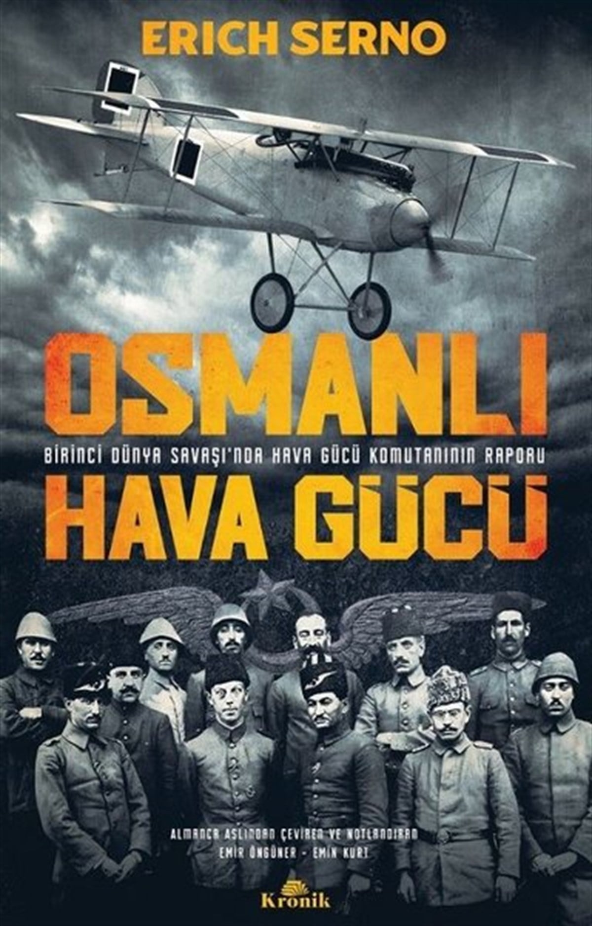 Erich SernoOsmanli TarihiOsmanlı Hava Gücü - Birinci Dünya Savaşı'nda Hava Gücü Komutanı'nın Raporu