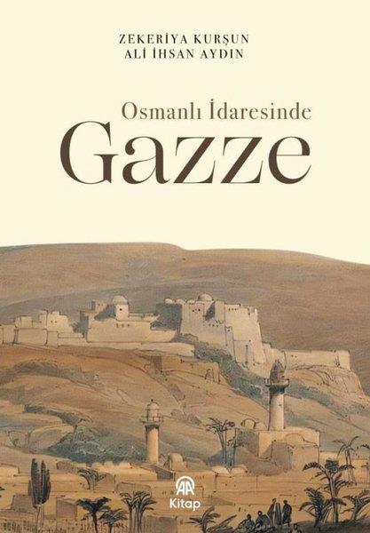 Ali İhsan AydınOsmanli TarihiOsmanlı İdaresinde Gazze