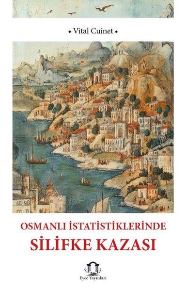 Vital CuinetEtnolojiOsmanlı İstatistiklerinde Silifke Kazası