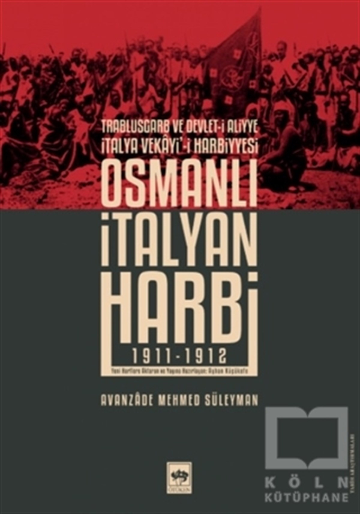 Avanzade Mehmed SüleymanAraştırma - İncelemeOsmanlı İtalyan Harbi