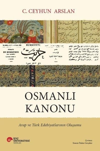 C. Ceyhun ArslanOsmanli TarihiOsmanlı Kanonu - Arap ve Türk Edebiyatlarının Oluşumu
