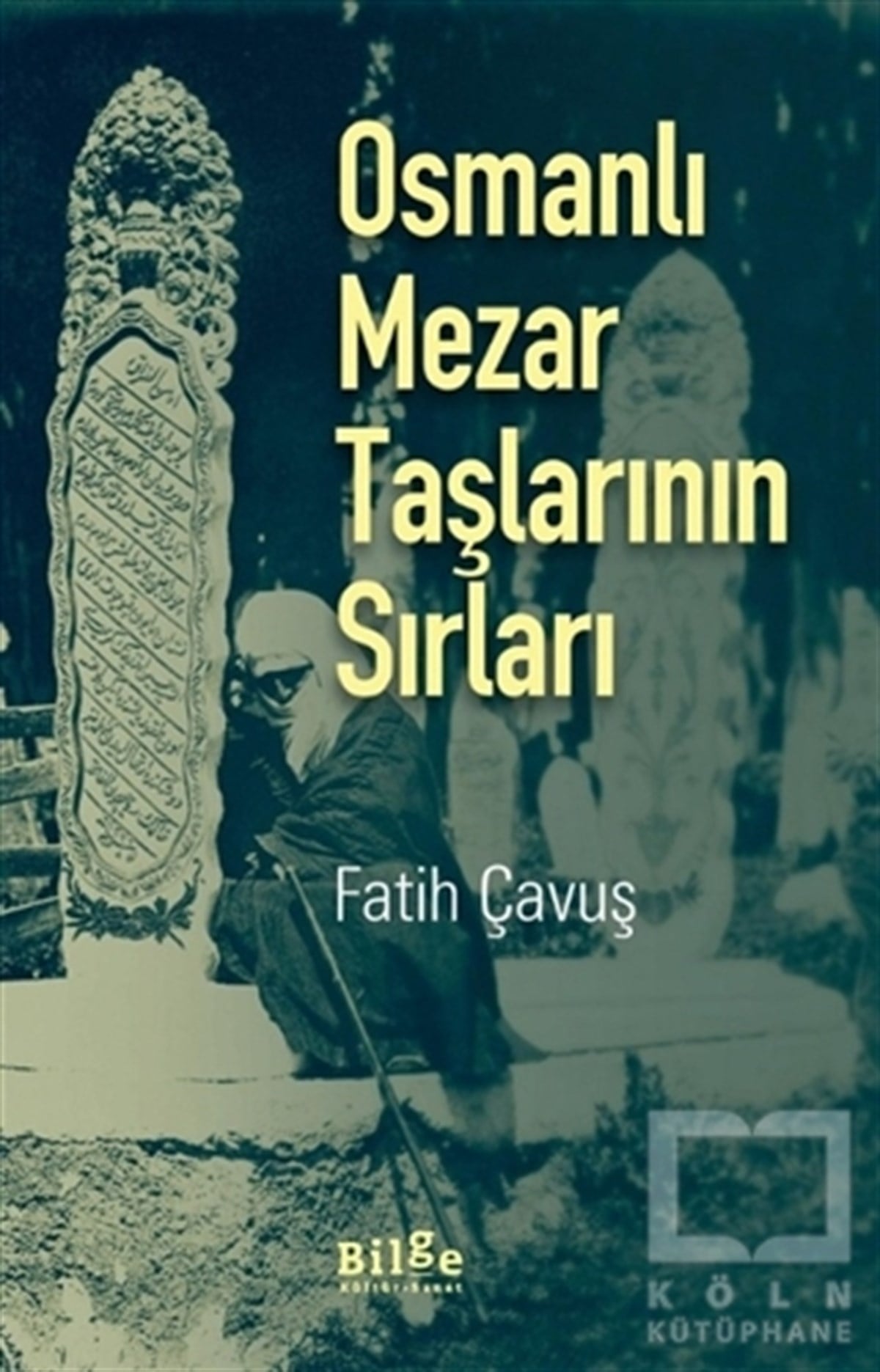 Osmanlı Mezar Taşlarının Sırları