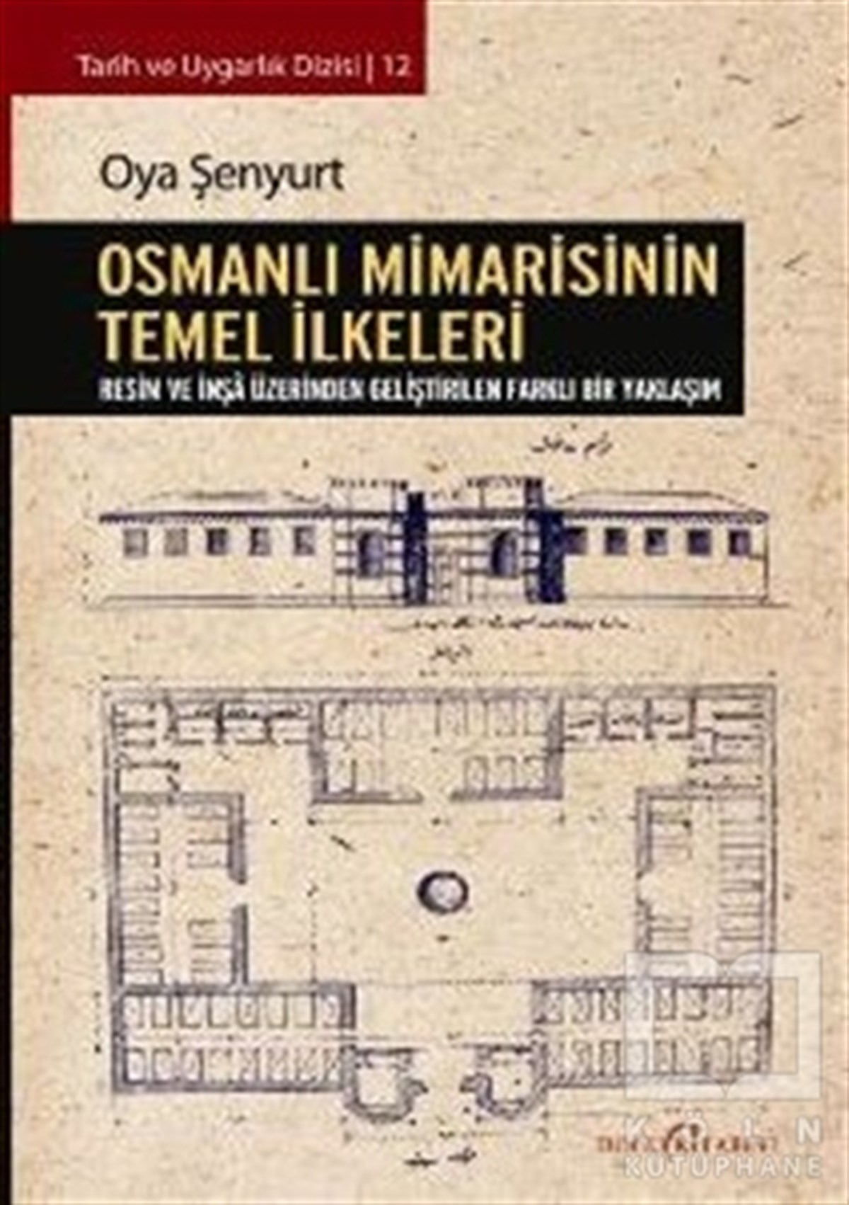 Osmanlı Mimarisinin Temel İlkeleri Köln Kütüphane