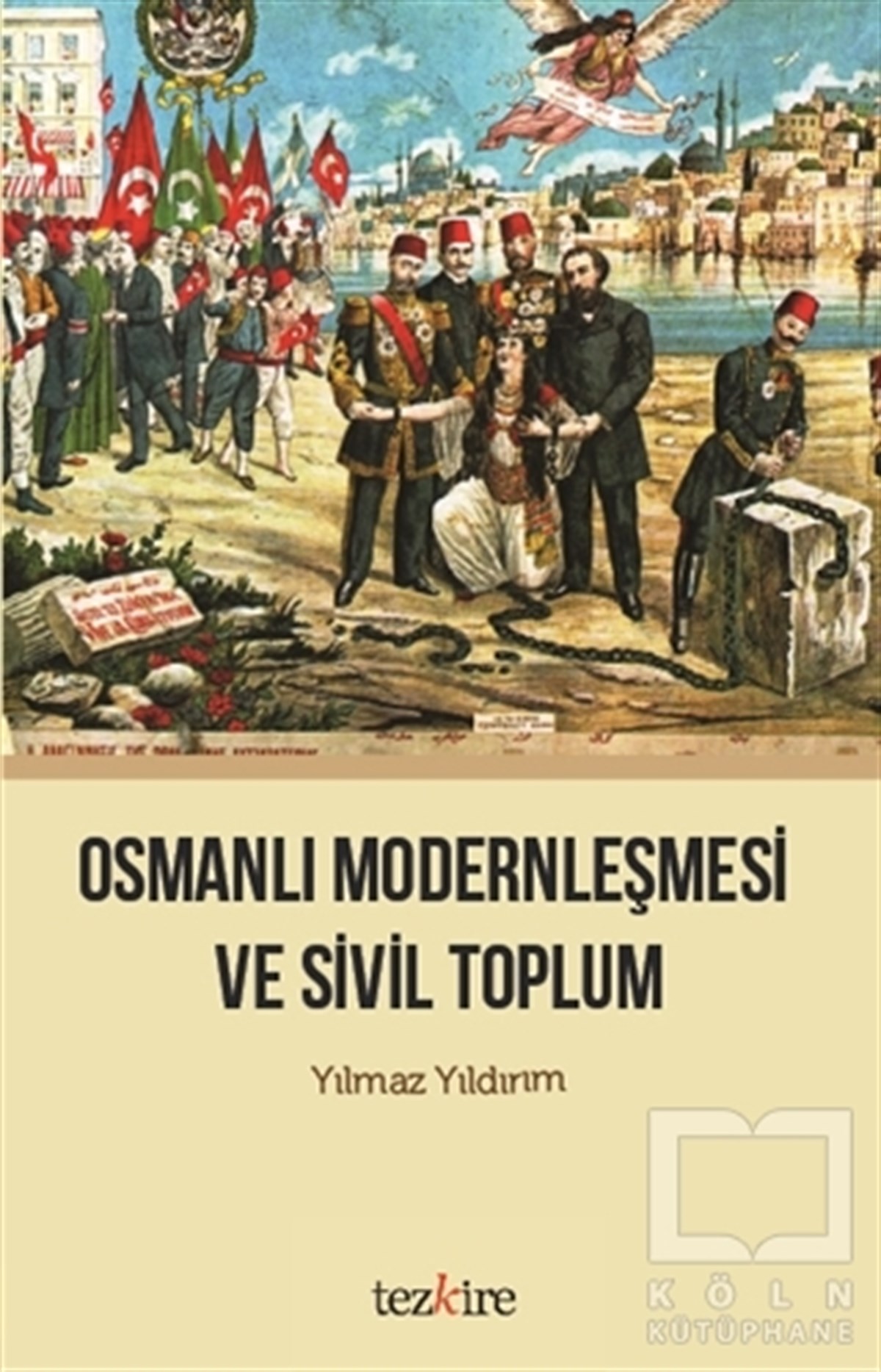 Yılmaz YıldırımDiğerOsmanlı Modernleşmesi ve Sivil Toplum