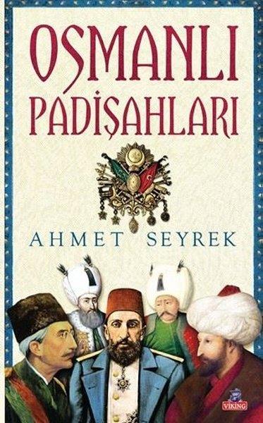 Ahmet SeyrekOsmanli TarihiOsmanlı Padişahları