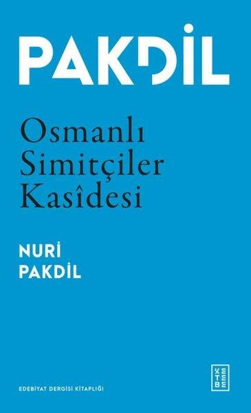 Nuri PakdilTürk ŞiiriOsmanlı Simitçiler Kasidesi