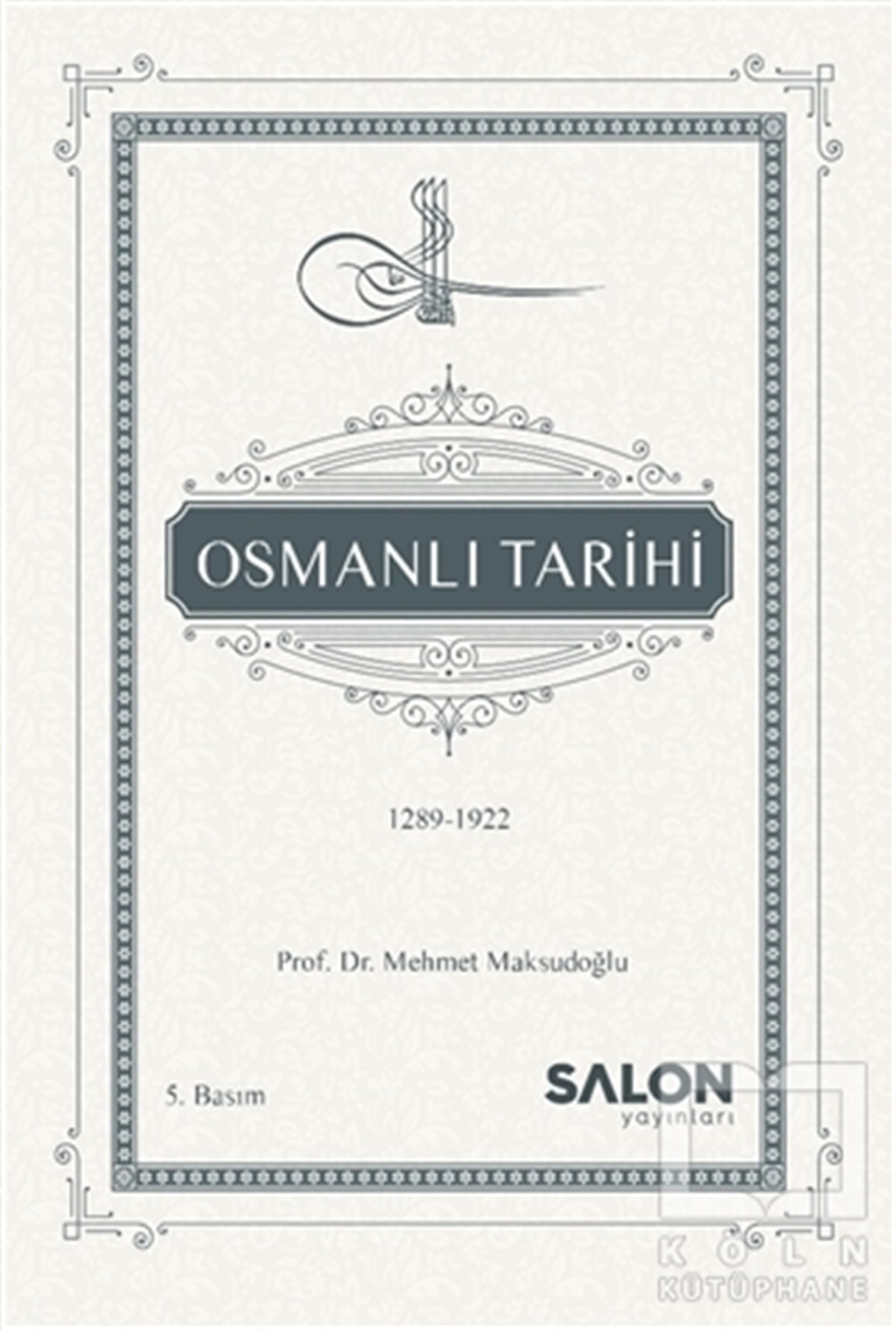 Osmanlı Tarihi (1289-1922)