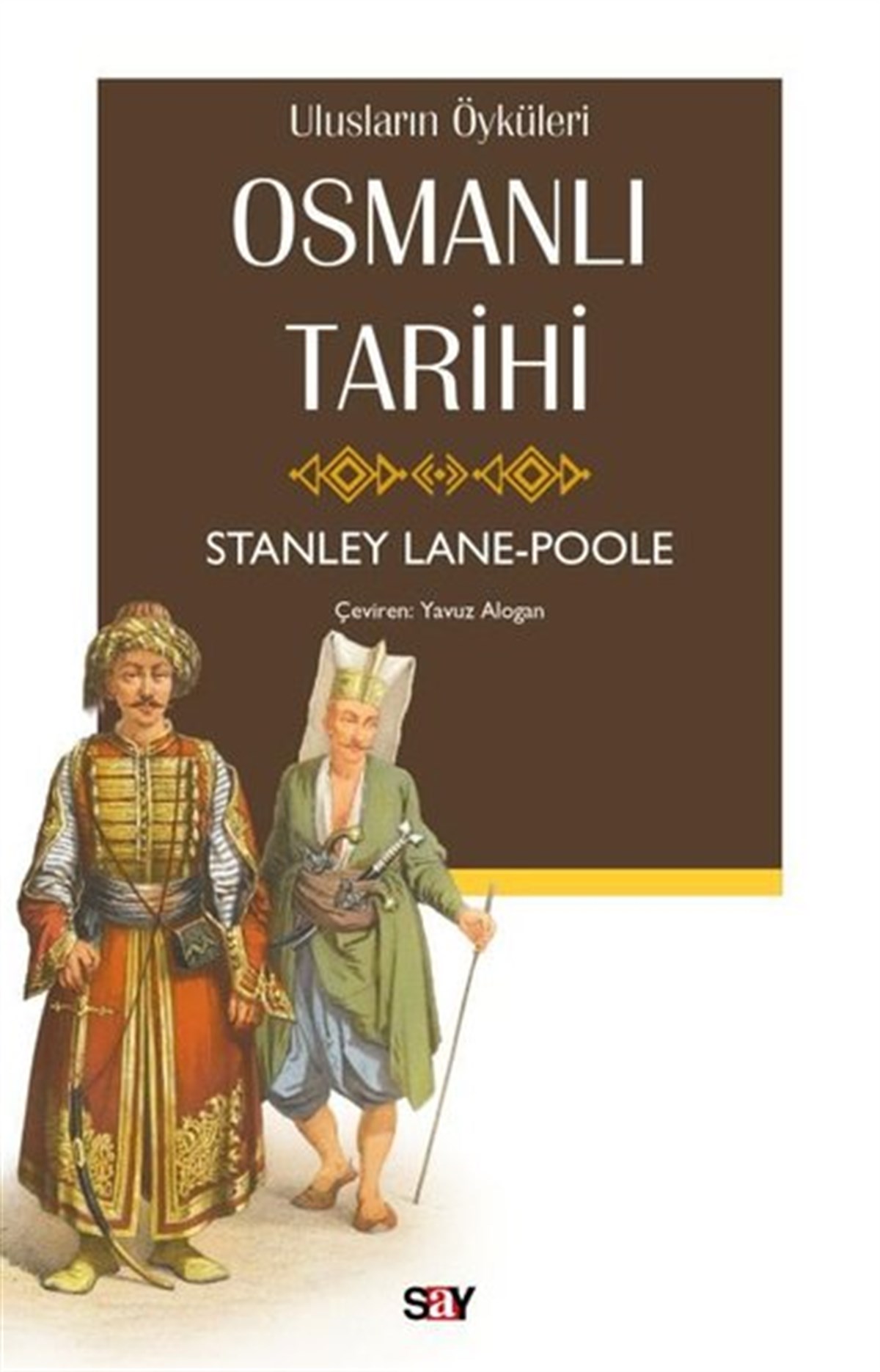 Stanley Lane PoopleOsmanli TarihiOsmanlı Tarihi - Ulusların Öyküleri