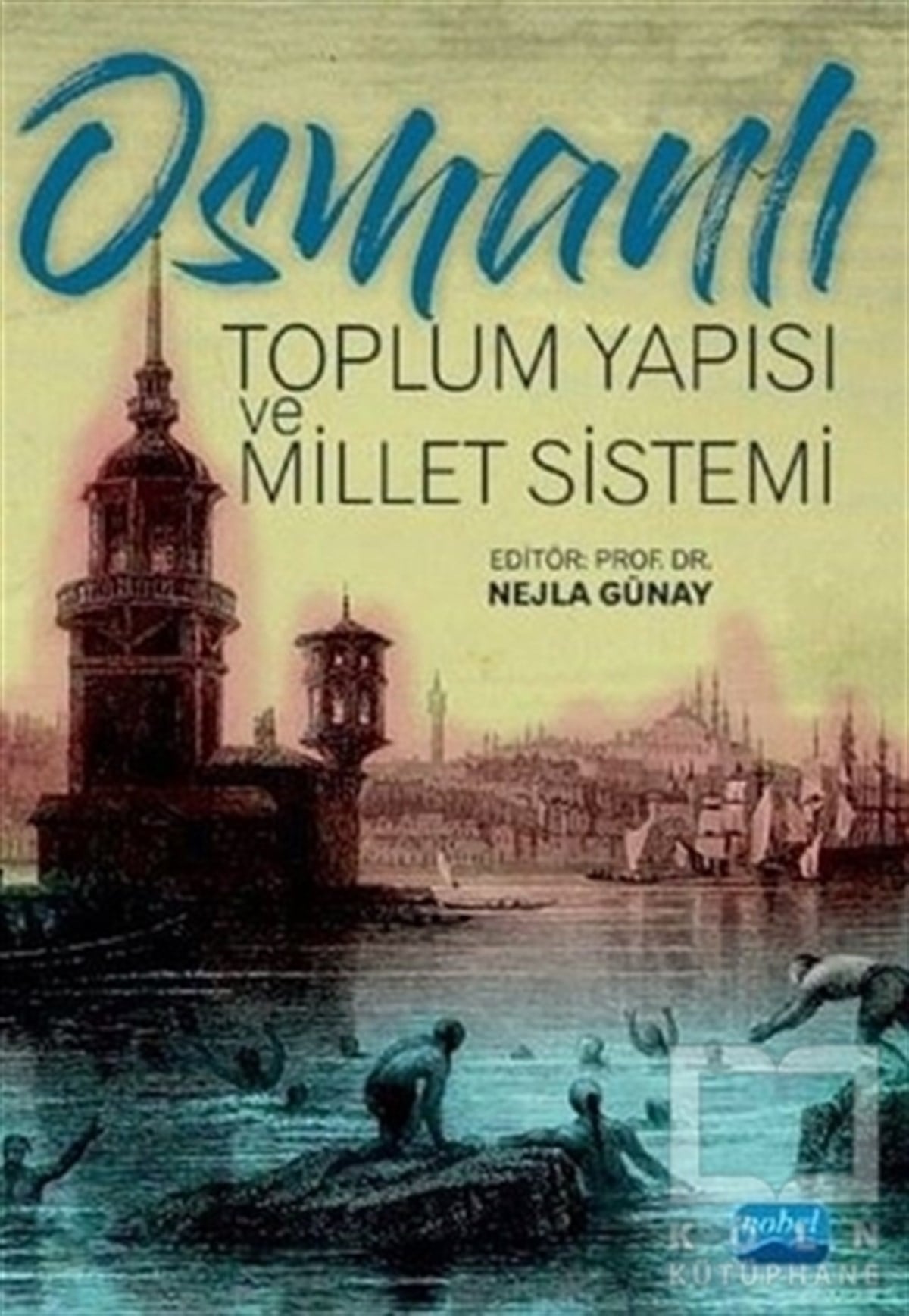 Osmanlı Toplum Yapısı ve Millet Sistemi