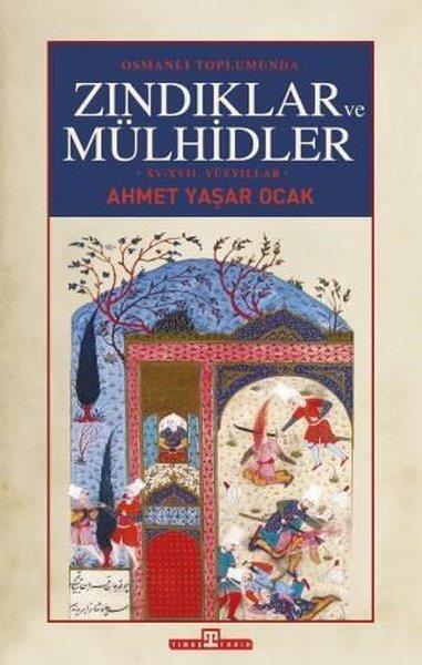 Ahmet Yaşar OcakOsmanli TarihiOsmanlı Toplumunda Zındıklar ve Mülhidler