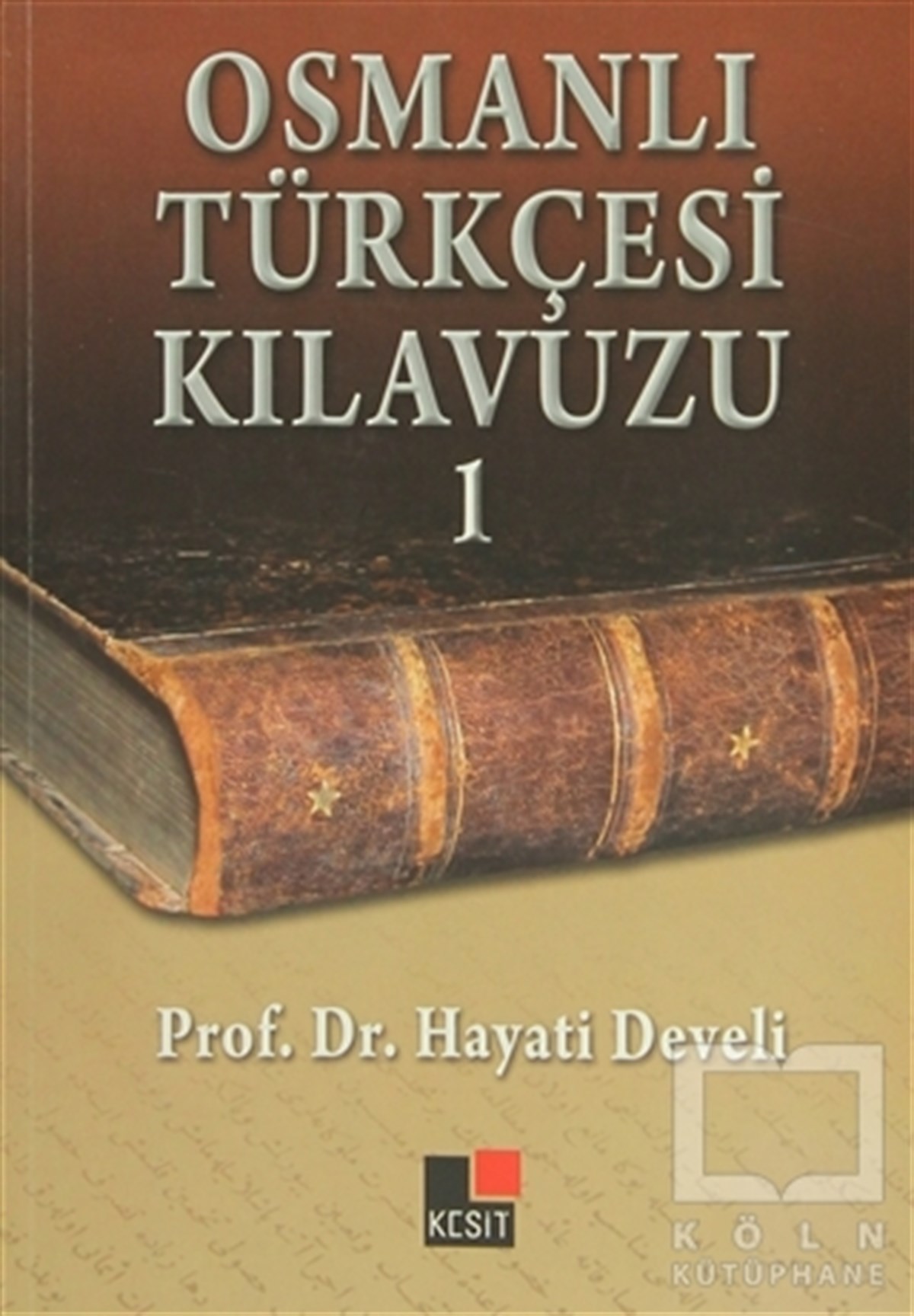 Osmanlı Türkçesi Kılavuzu 1