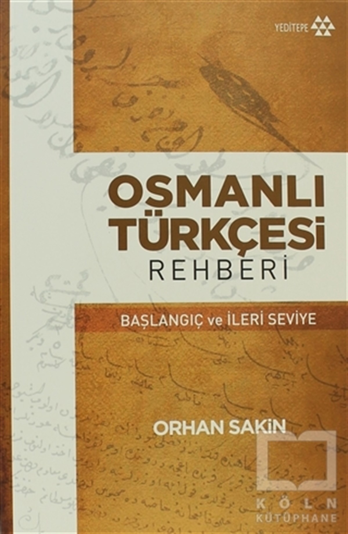 Orhan SakinDiğerOsmanlı Türkçesi Rehberi