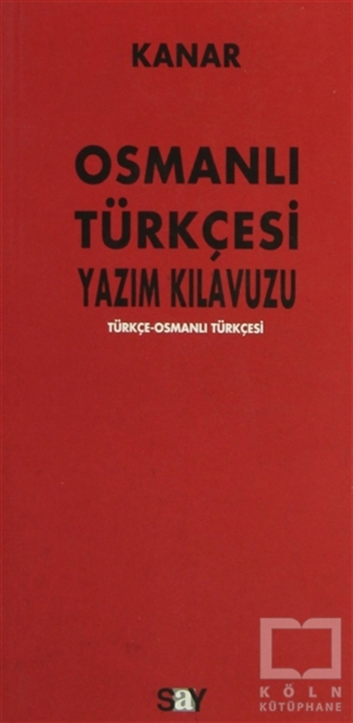 Osmanlı Türkçesi Yazım Kılavuzu