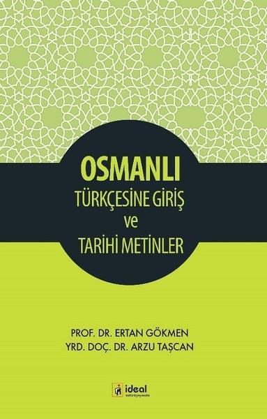 Ertan GökmenTürkische WissenschaftsbücherOsmanlı Türkçesine Giriş ve Tarihi Metinler