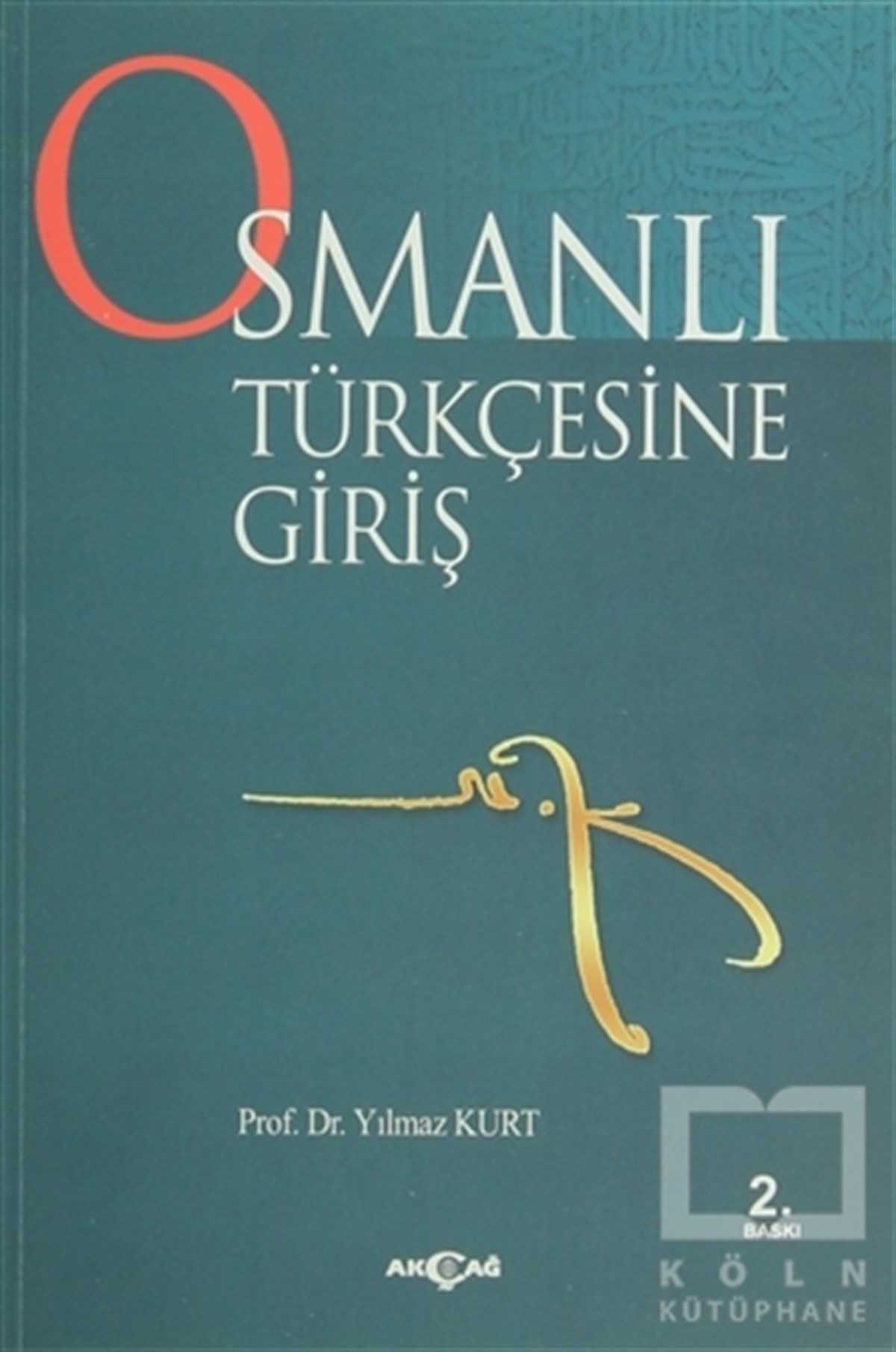 Osmanlı Türkçesine Giriş