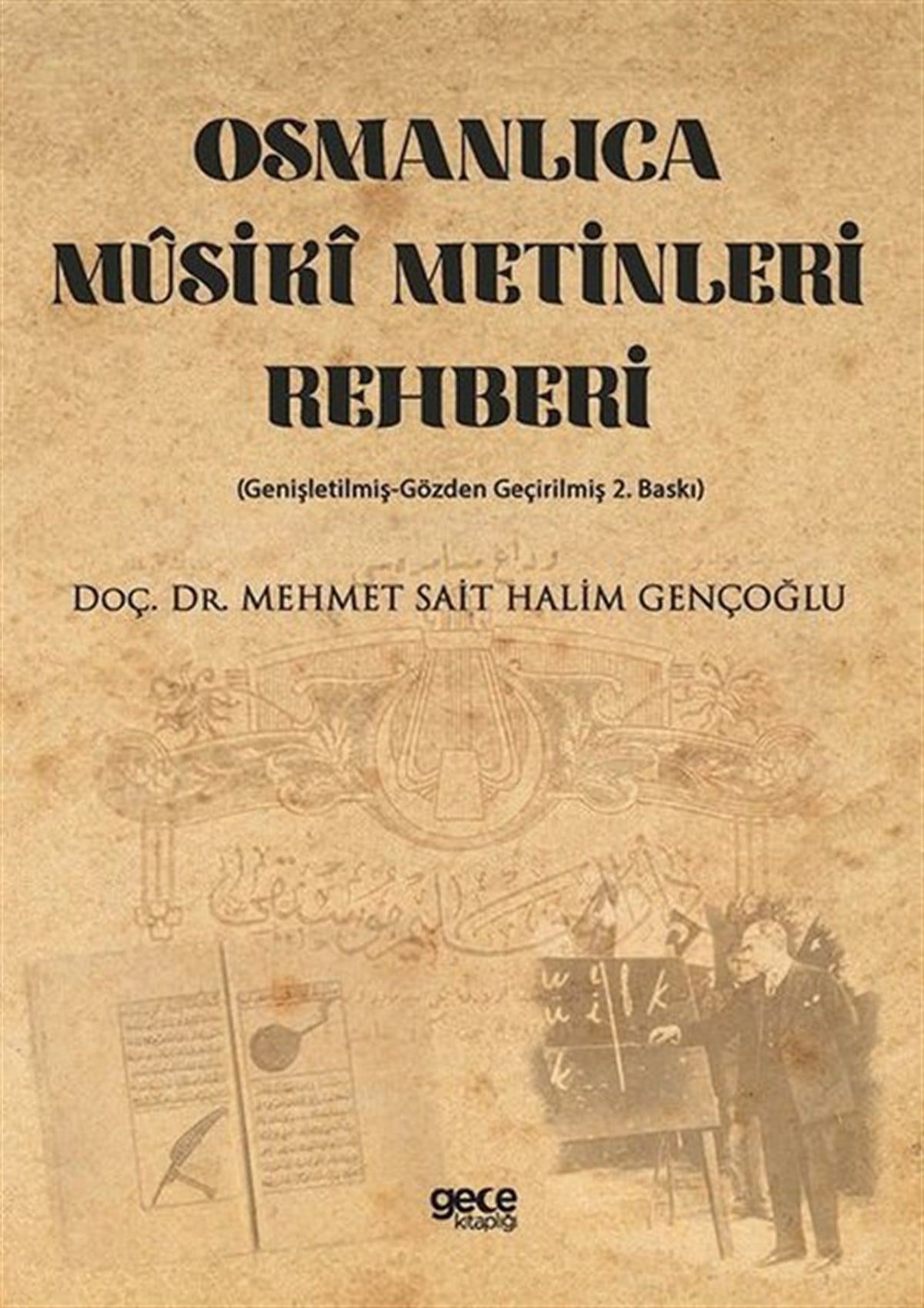 Mehmet Sait Halim GençoğluMüzik KitaplarıOsmanlıca Musiki Metinleri Rehberi