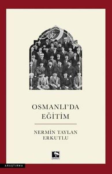 Nermin Taylan ErkutluOsmanli TarihiOsmanlı'da Eğitim