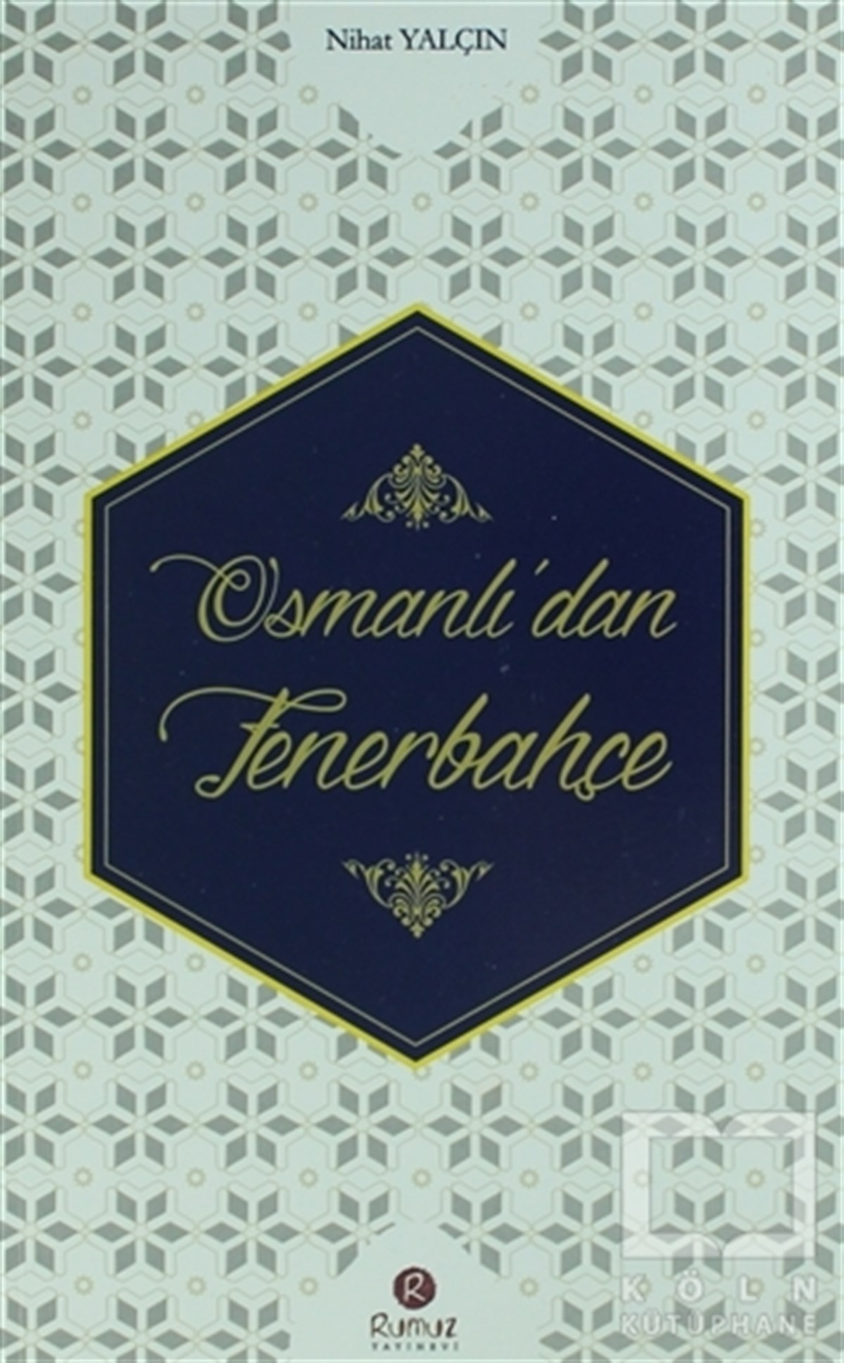 Osmanlı'dan Fenerbahçe