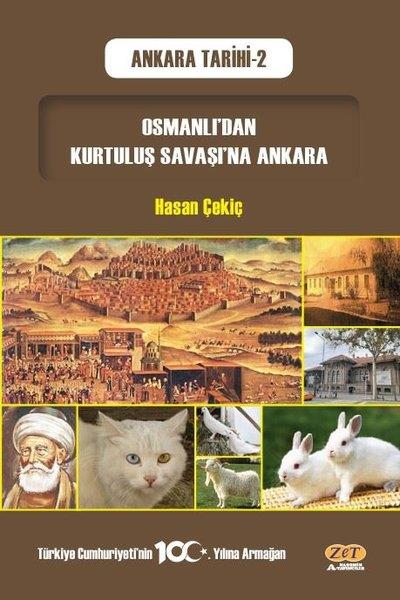 Hasan ÇekiçTürkiye ve Cumhuriyet Tarihi KitaplarıOsmanlı'dan Kurtuluş Savaşı'na Ankara - Ankara Tarihi - 2
