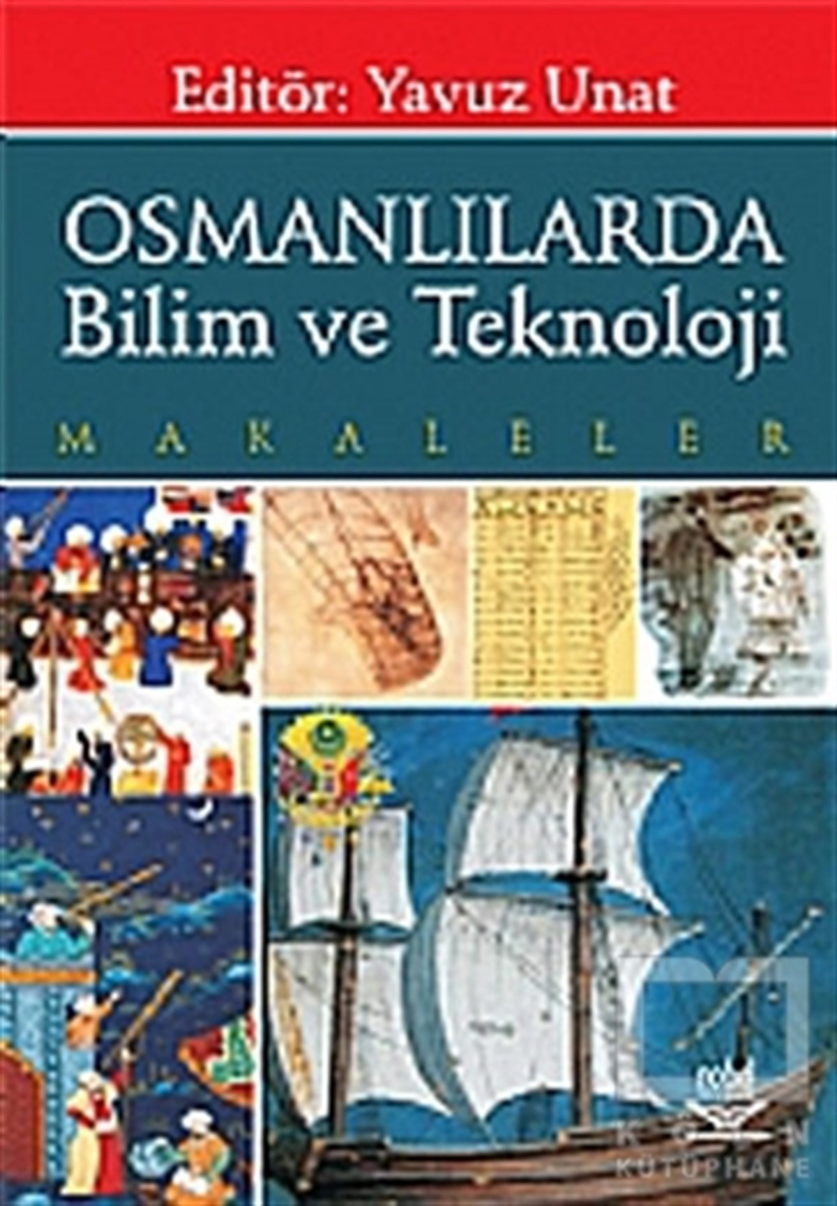Osmanlılarda Bilim ve Teknoloji