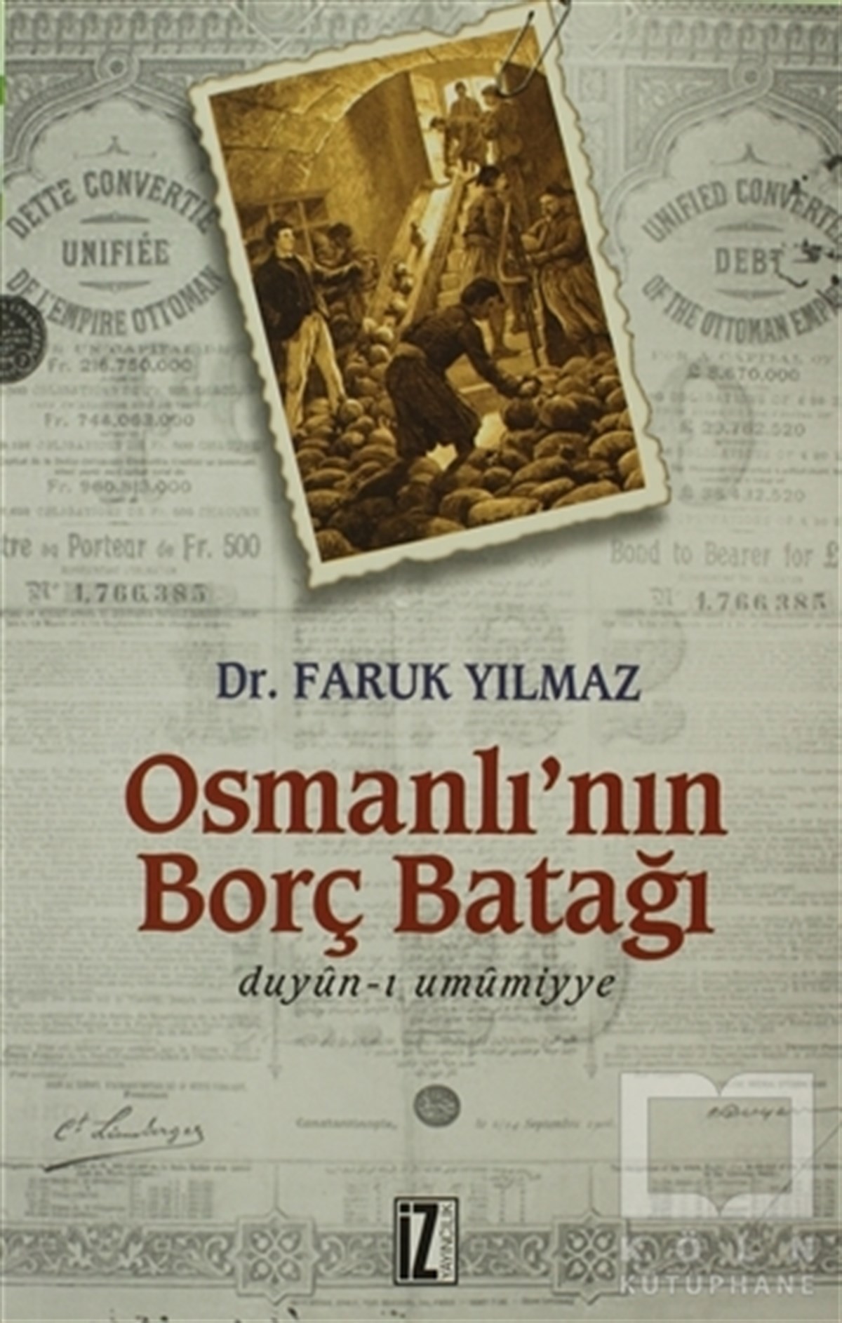 Faruk YılmazOsmanlı TarihiOsmanlı’nın Borç Batağı