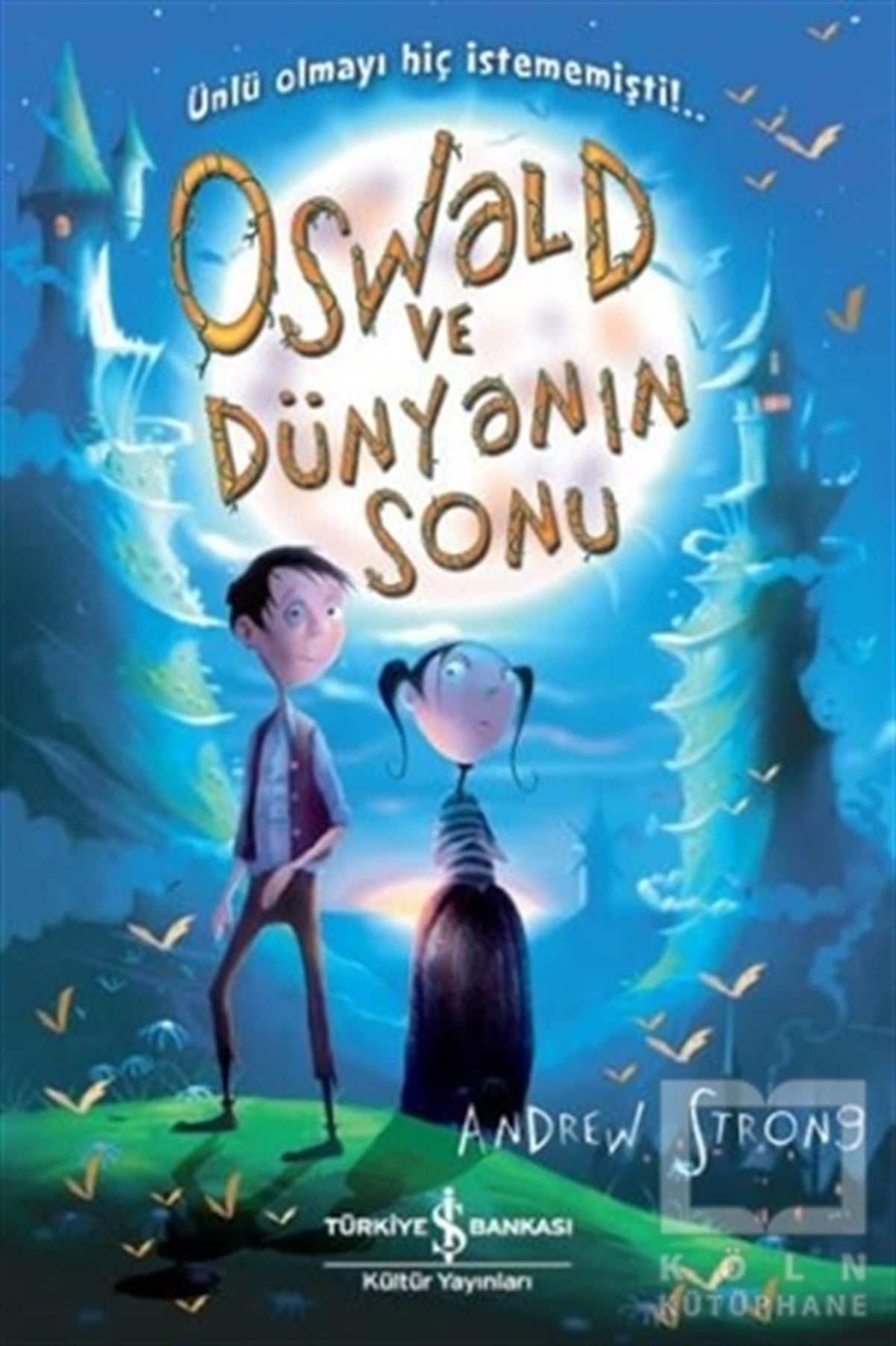 Andrew StrongRoman-ÖyküOswald ve Dünyanın Sonu