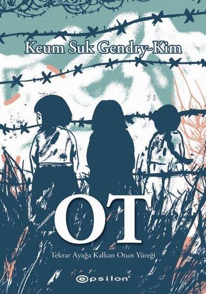 Keum Suk Gendry - KimÇizgi RomanlarOt - Tekrar Ayağa Kalkan Otun Yüreği