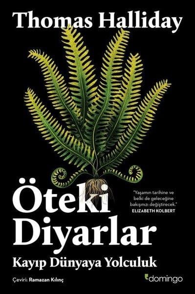 Thomas HallidayPopüler Bilim KitaplarıÖteki Diyarlar - Kayıp Dünyaya Yolculuk