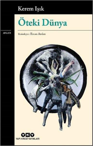 Kerem IşıkAnlatıÖteki Dünya