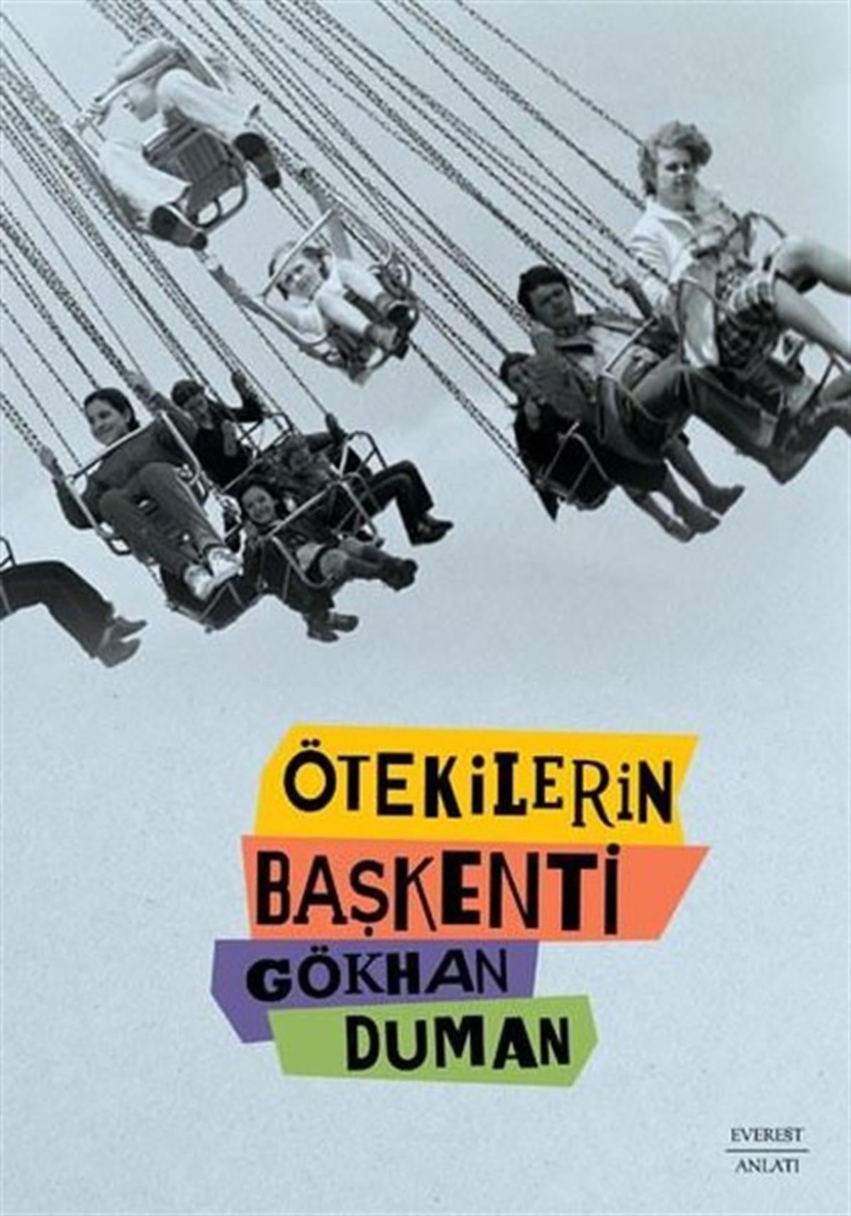 Gökhan DumanAnlatıÖtekilerin Başkenti