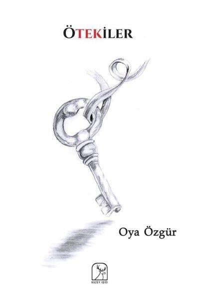 Oya ÖzgürTürkiye RomanÖtekiler