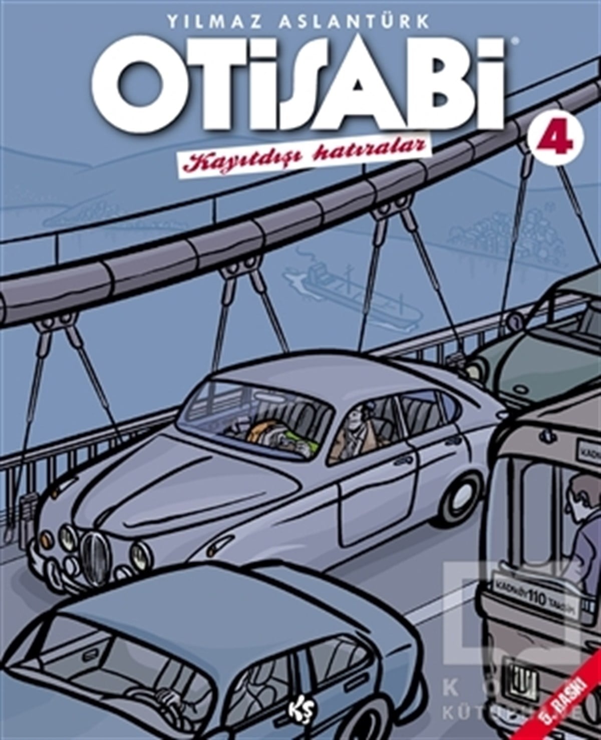 Yılmaz AslantürkÇizgi RomanOtisabi - Kayıtdışı Hatıralar - 4