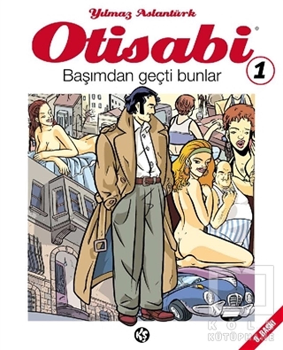 Yılmaz AslantürkKarikatürOtisabi 1 - Başımdan Geçti Bunlar