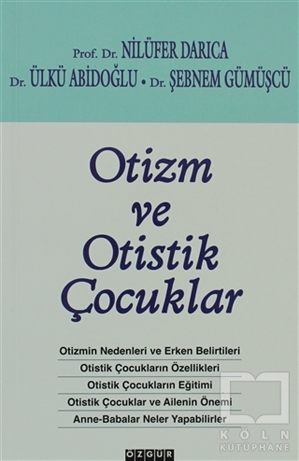 Otizm ve Otistik Çocuklar