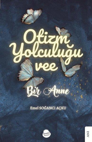Emel Soğancı AçkuAnı & Mektup & Günlük KitaplarıOtizm Yolculuğu vee Bir Anne