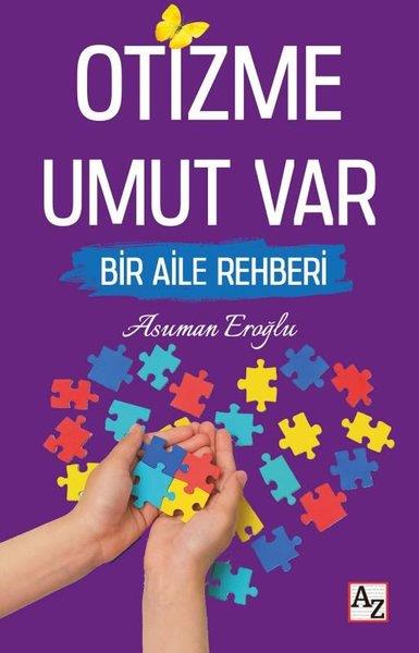 Asuman EroğluAile - ÇocukOtizme Umut Var - Bir Aile Rehberi