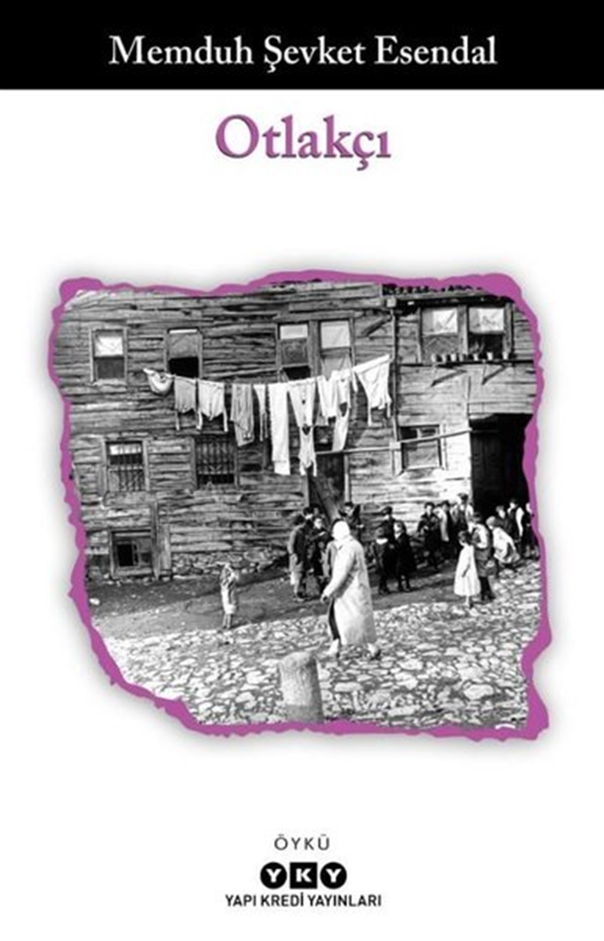 Memduh Şevket EsendalTürkiye RomanOtlakçı
