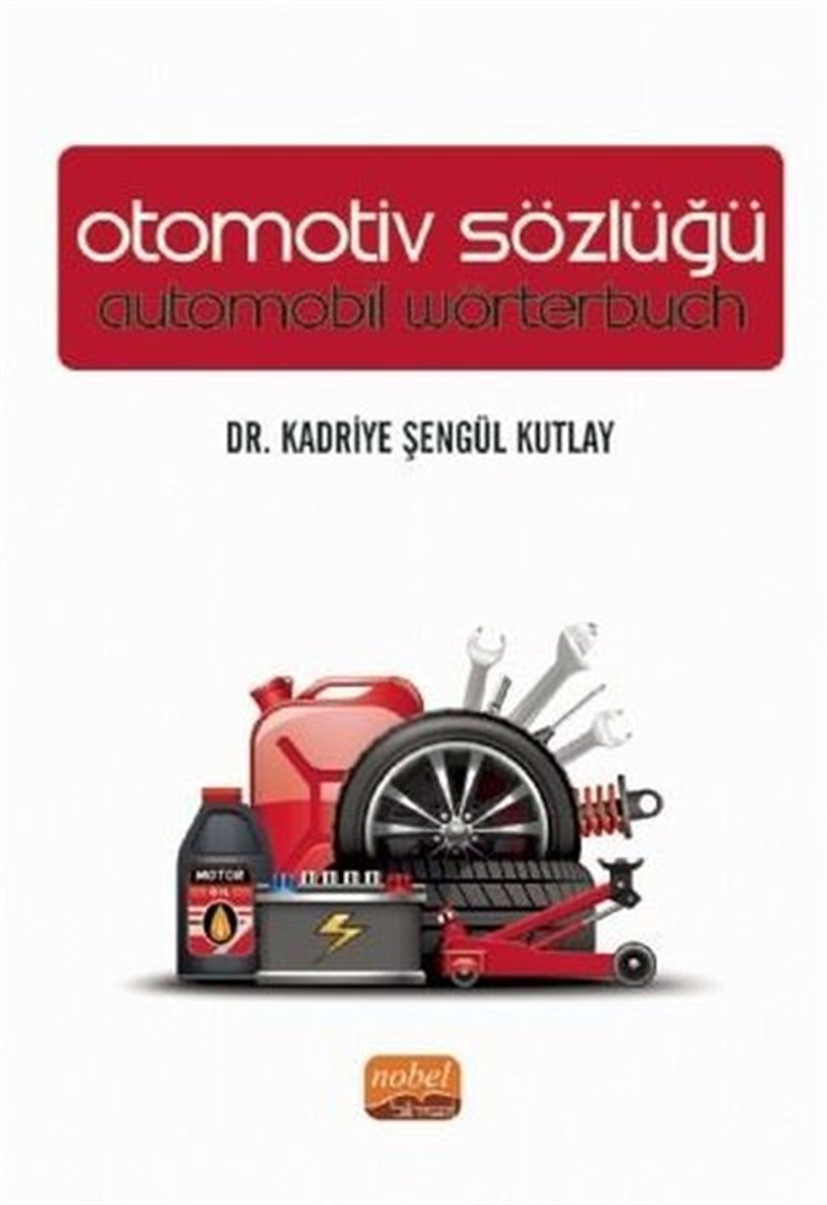 Kadriye Şengül KutlayEğitimOtomotiv Sözlüğü