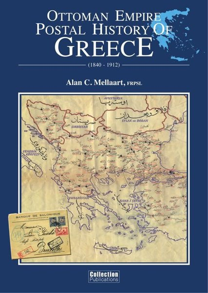 Alan C. MellaartHistory and WarOttoman Empire Postal History of Greece (1840 - 1912)