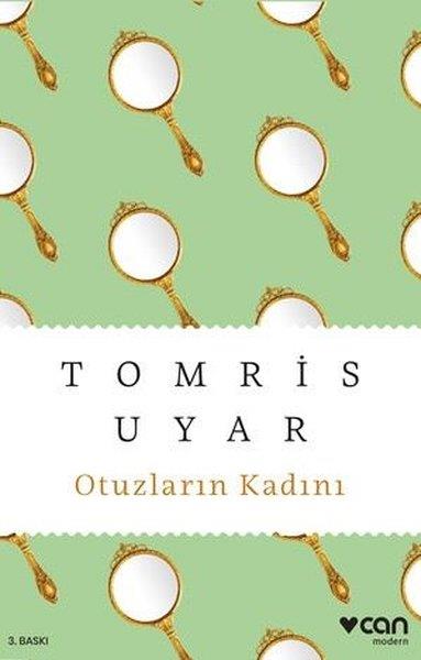Tomris UyarTürkiye RomanOtuzların Kadını