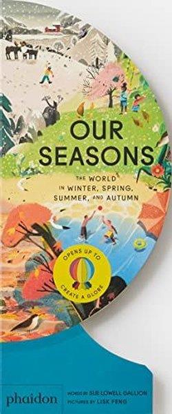 Sue Lowell GallionPreschoolOur Seasons : The World in Winter Spring Summer and Autumn