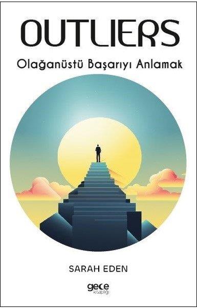 Sarah EdenKişisel Gelişim KitaplarıOutliers - Olağanüstü Başarıyı Anlamak