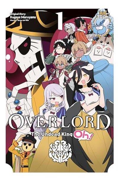 Kugane MaruyamaGraphic NovelOverlord: The Undead King Oh! Vol. 1